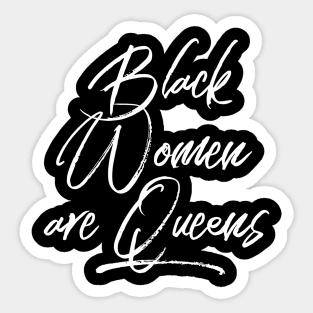 Black Women Are Queens | African American | Black Lives Sticker